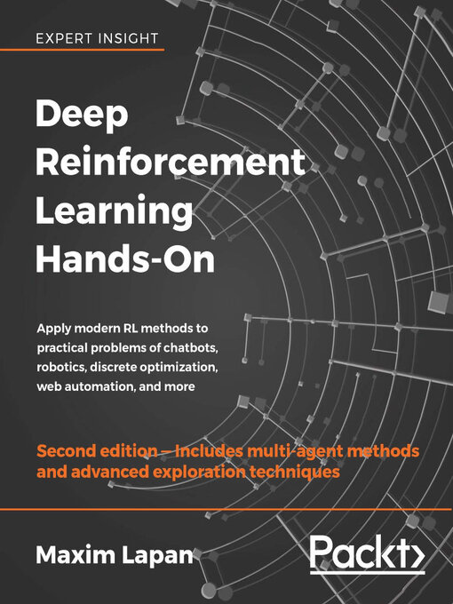 Title details for Deep Reinforcement Learning Hands-On by Maxim Lapan - Available